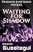 Waiting for Shadow