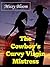 The Cowboy's Curvy Virgin Mistress: Alpha male BBW short story romance erotica