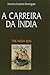 A Carreira da Índia