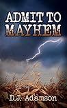 Admit to Mayhem