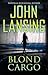 Blond Cargo (Jack Bertolino #2)