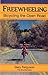 Freewheeling: Bicycling the Open Road