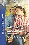 Romancing the Rancher by Stacy Connelly