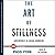 The Art of Stillness: Adventures in Going Nowhere