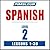 Pimsleur Spanish Level 2 MP3: Learn to Speak and Understand Latin American Spanish with Pimsleur Language Programs (Comprehensive)