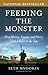 Feeding the Monster by Seth Mnookin