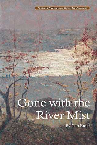 Gone with the River Mist (Contemporary Writers)