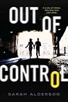 Out of Control by Sarah Alderson