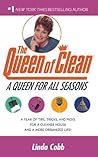 A Queen for All Seasons: A Year of Tips, Tricks, and Picks for a Cleaner House and a More Organized Life!