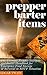 Prepper Barter Items by Edgar Twain
