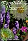 Energy Medicine: Healing from the Kingdoms of Nature Energy Medicine: Healing from the Kingdoms of Nature