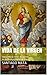 Vida de la Virgen: Según María Jesús de Ágreda en la Mística Ciudad de Dios (Spanish Edition)