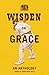Wisden on Grace: An Anthology