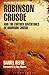 Robinson Crusoe and the Further Adventures of Robinson Crusoe (Adlard Coles Maritime Classics)