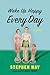 Wake Up Happy Every Day