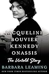 Jacqueline Bouvier Kennedy Onassis: The Untold Story: The Untold Story