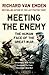 Meeting the Enemy: The Human Face of the Great War