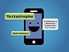 Textastrophe by Matt Andrews