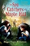 The Spy Catchers of Maple Hill