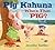 Pig Kahuna: Who's That Pig?