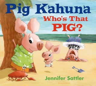 Pig Kahuna: Who's That Pig? (Hardcover)