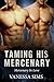 Taming His Mercenary (Merce...