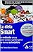 LA DIETA SMART: El método eficaz para comer y perder peso de forma saludable (Spanish Edition)