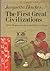 The First Great Civilizations: Life in Mesopotamia, the Indus Valley and Egypt