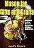 Mason Jar Gifts and Crafts:...