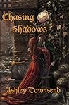 Chasing Shadows (Rising Shadows #2) Chasing Shadows (Rising Shadows #2)