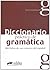 Diccionario práctico de la gramática (Spanish Edition)