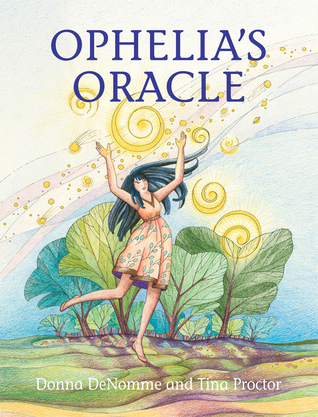 Ophelia's Oracle: Discovering the Healthy, Happy, Self-Aware, and Confident Girl in the Mirror