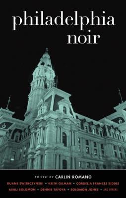 Philadelphia Noir (Akashic Noir)