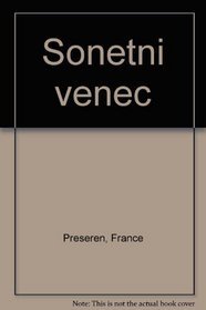 Sonetni venec (Slovene Edition)