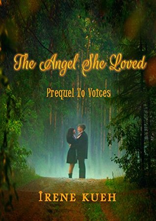 The Angel She Loved - Prequel To Voices