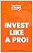 Invest Like a Pro: A 10-Day...