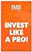 Invest Like a Pro by Jesse Mecham