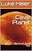 Cave Planet (The Portal, #2)