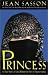 Princess: A True Story of Life Behind the Veil in Saudi Arabia