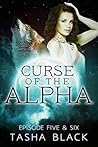 Curse of the Alpha: Episodes 5 & 6 Curse of the Alpha: Episodes 5 & 6