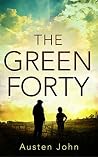 The Green Forty (Green Family Saga Book 1) The Green Forty (Green Family Saga Book 1)