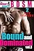 Bound and Dominated  (Volume, #3)