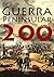 Guerra Peninsular: 200 anos