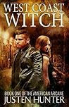 West Coast Witch (The American Arcane, #1) West Coast Witch (The American Arcane, #1)