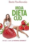Moja dieta cud