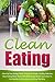 Clean Eating: Clean Up Your...