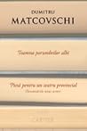 Toamna porumbeilor albi. Piesă pentru un teatru provincial Însemnările unui