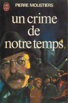 Un crime de notre temps