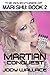 Martian Conquest (Adventures of Mari Shu, #2)