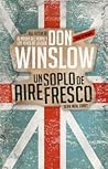 Un soplo de aire fresco by Don Winslow